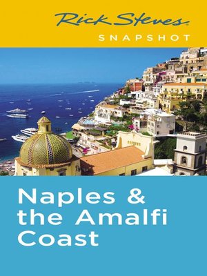 Rick Steves Snapshot Naples & the Amalfi Coast - ebook